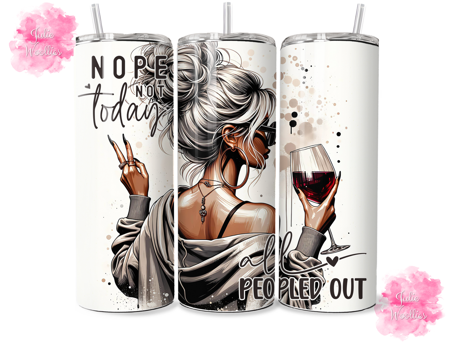 Nope Not Today - 20oz Insulated Tumbler