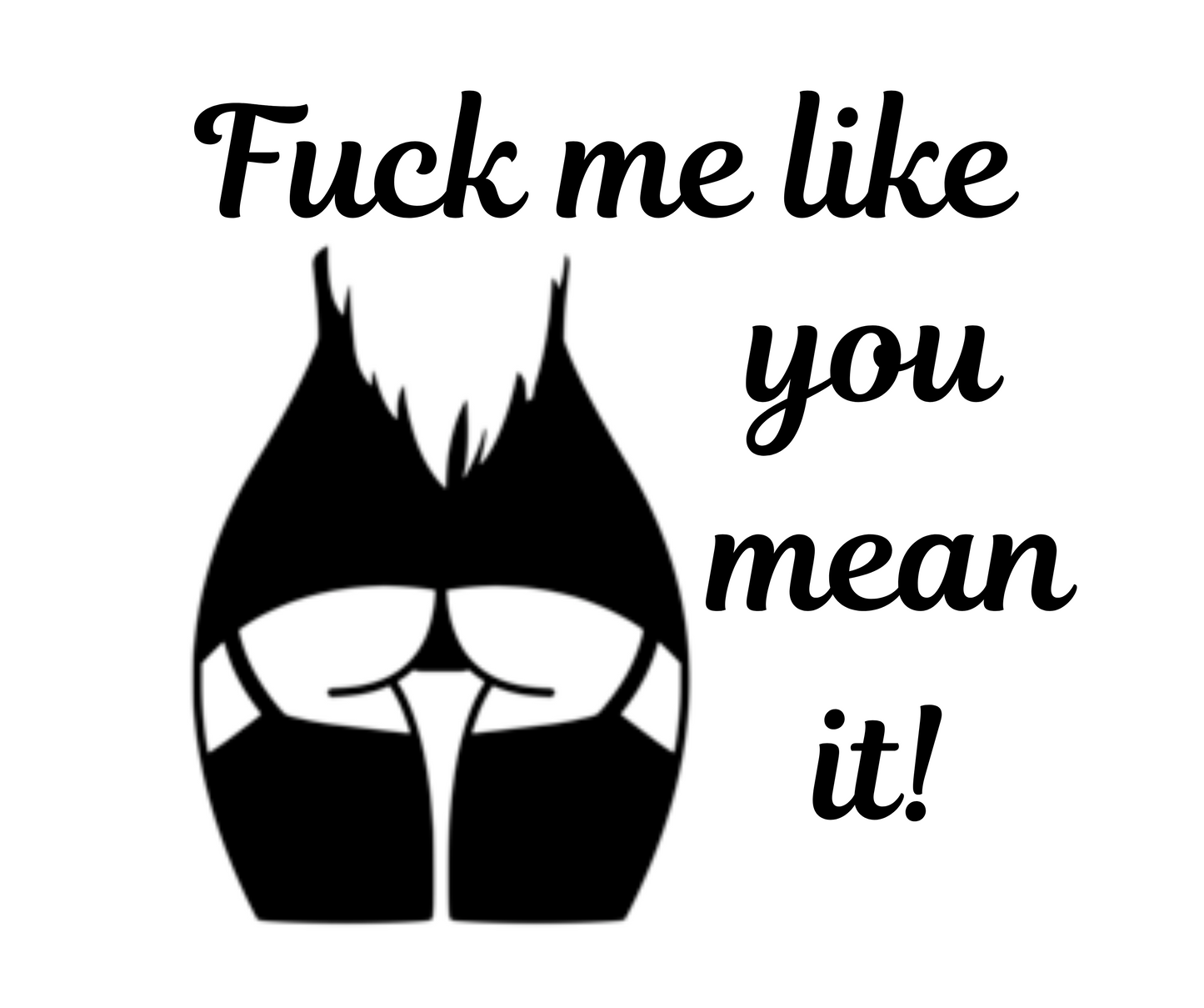 F*ck me like you mean it - 20oz Insulated Tumbler