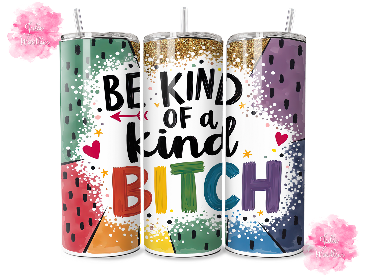 Be Kind Of A Kind Bitch  - 20oz Insulated Tumbler